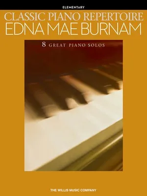BURNAM - CLASSIC PIANO REPERTOIRE ELEMENTARY