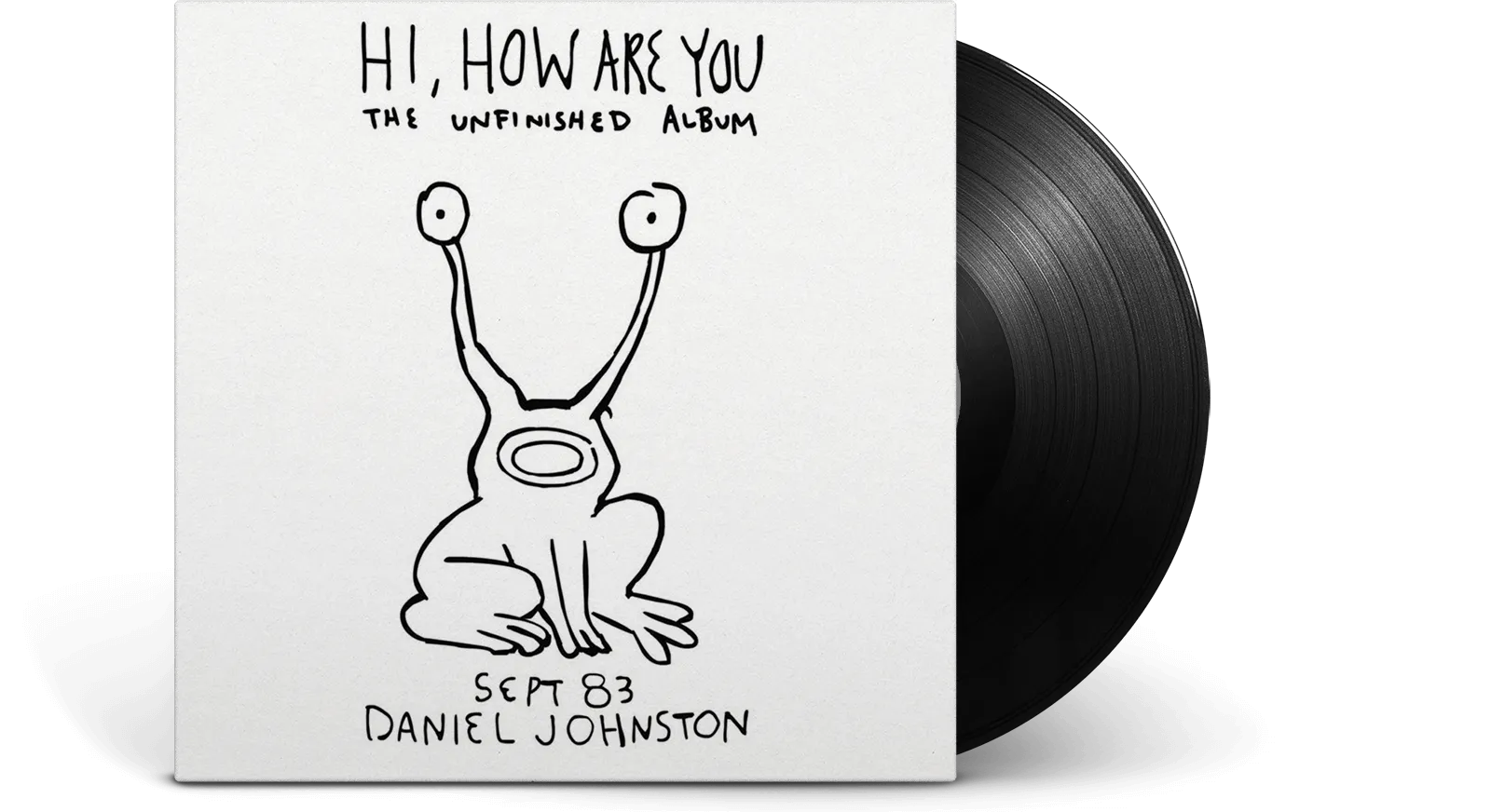 Daniel Johnston : Hi How Are You
