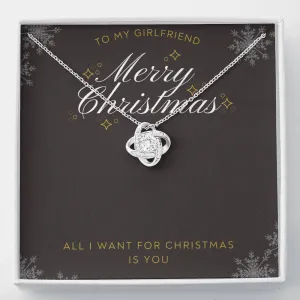 Girlfriend, All I want for Christmas is you-Love Knot Necklace