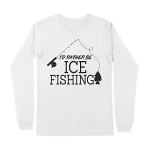 I'd rather be Ice fishing crappie Ice Hole Fish Frozen Winter Snow Angling , funny ice fishing shirts D02 NPQ401 Premium Long Sleeve
