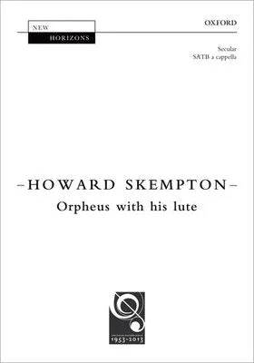 ORPHEUS WITH HIS LUTE SATB