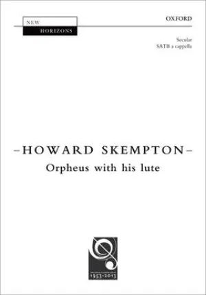 ORPHEUS WITH HIS LUTE SATB