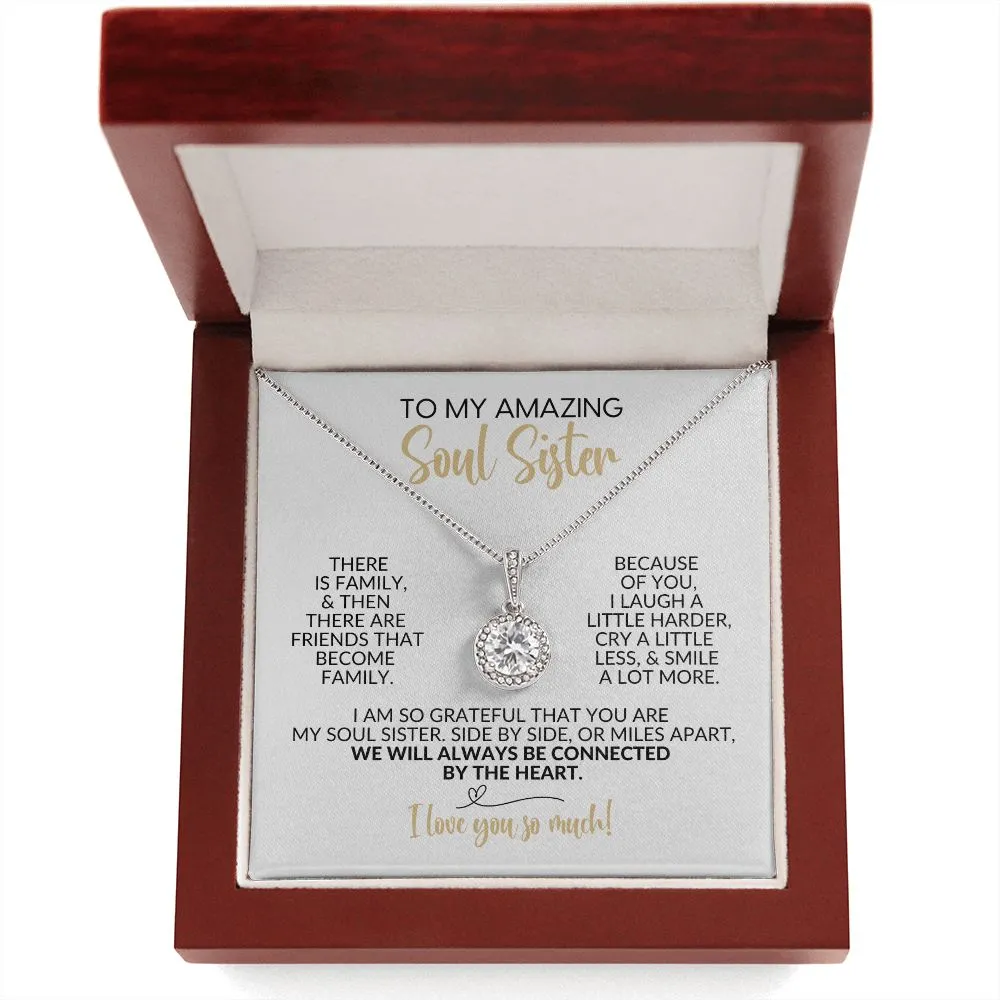 To My Soul Sister | Friends That Become Family | Eternal Hope Necklace