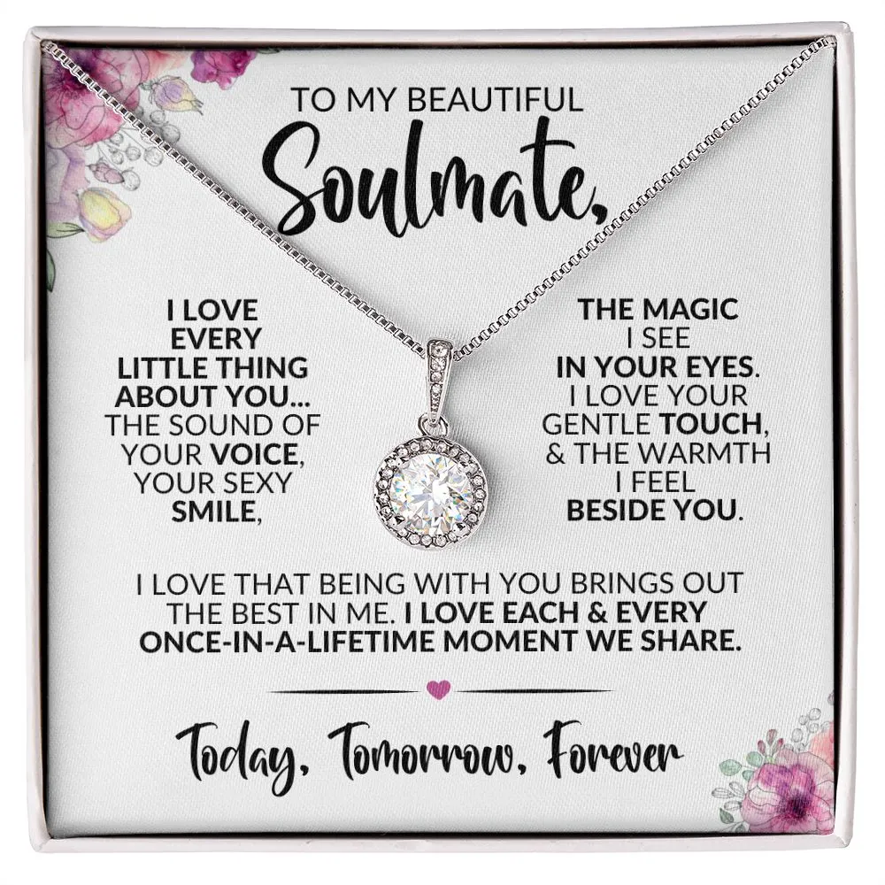 To My Soulmate | Every Little Thing | Eternal Hope Necklace