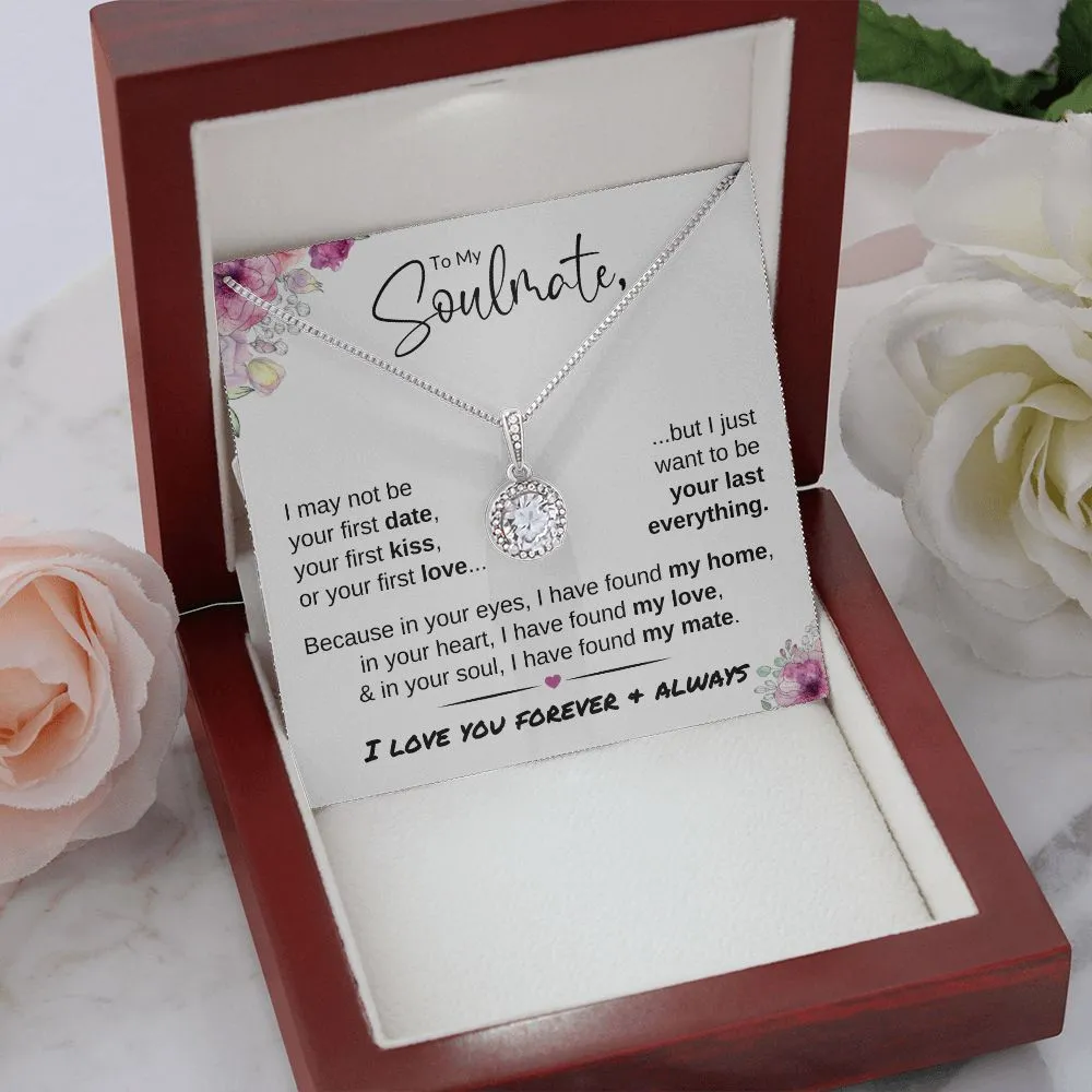 To My Soulmate | Last Everything | Eternal Hope Necklace