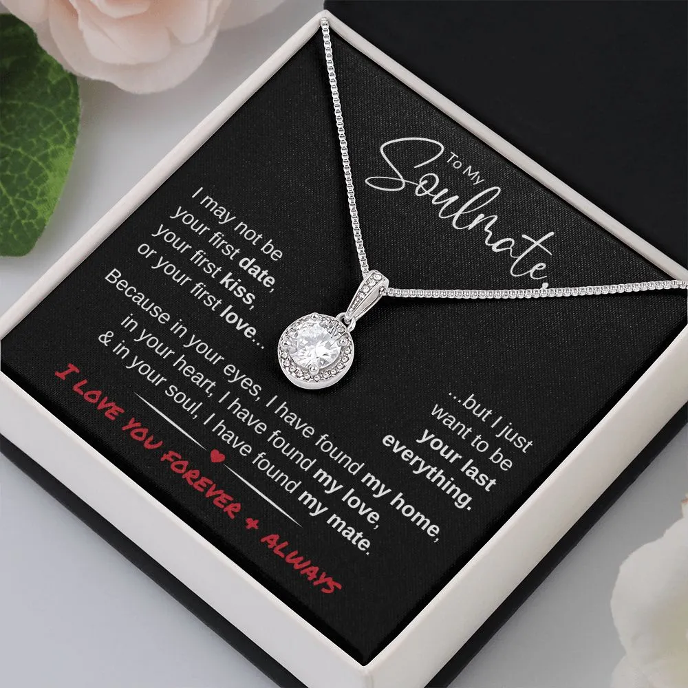 To My Soulmate | Last Everything | Eternal Hope Necklace