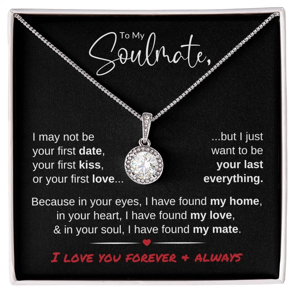 To My Soulmate | Last Everything | Eternal Hope Necklace