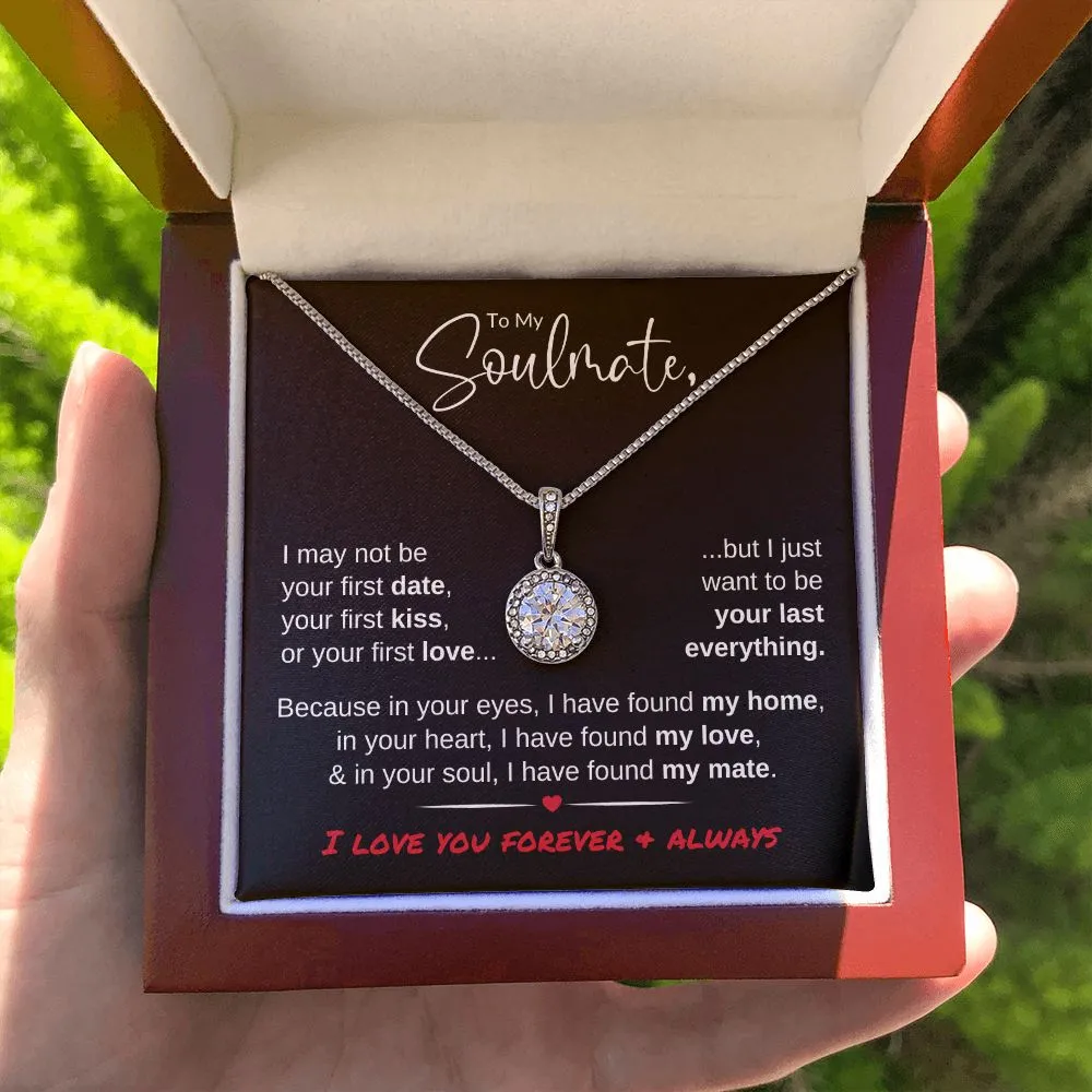 To My Soulmate | Last Everything | Eternal Hope Necklace