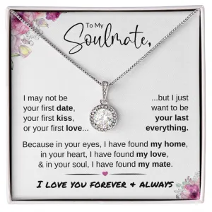 To My Soulmate | Last Everything | Eternal Hope Necklace