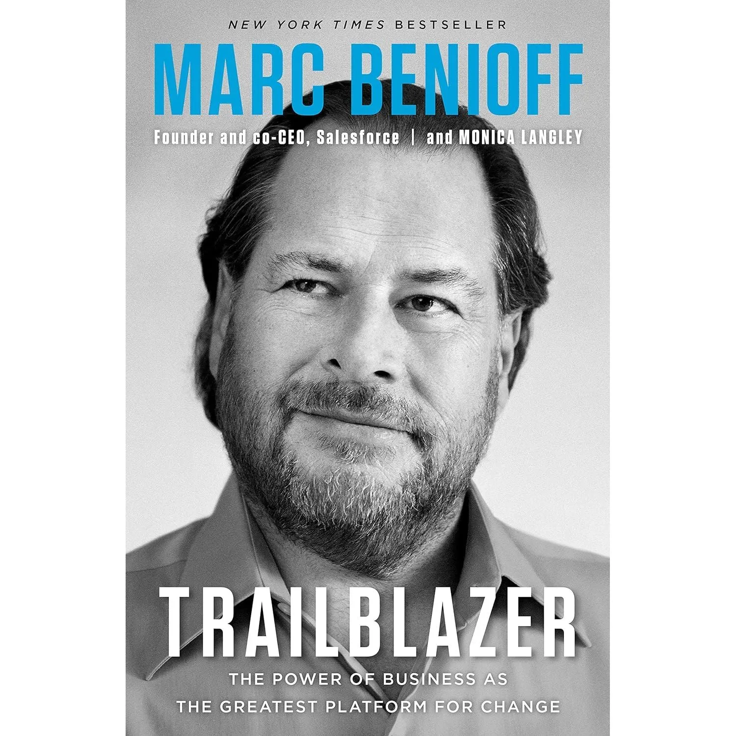 Trailblazer: The Power of Business as the Greatest Platform for Change by Marc Benioff