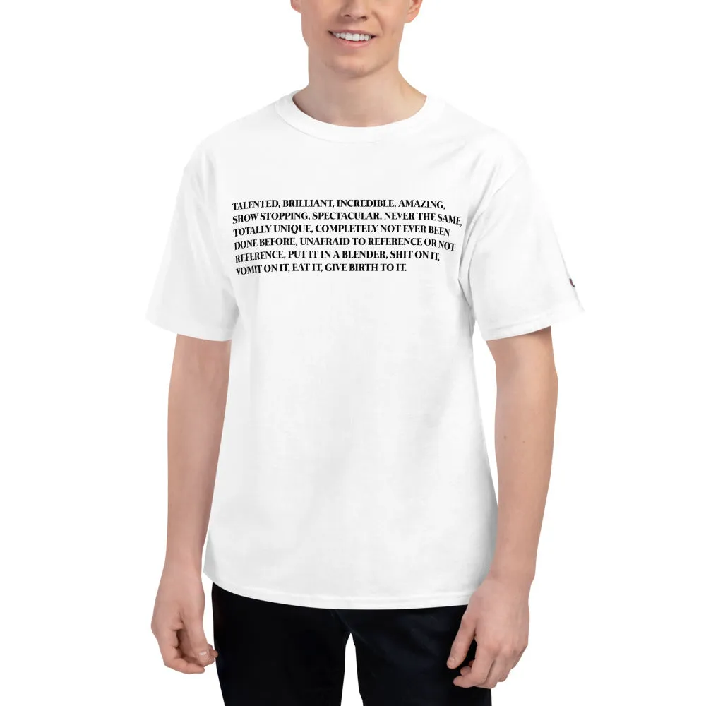 What Gaga Said Champion T-Shirt