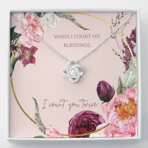 When I count my blessings - Love Knot Necklace for Women